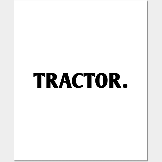Tractor Wall Art by BlackMeme94